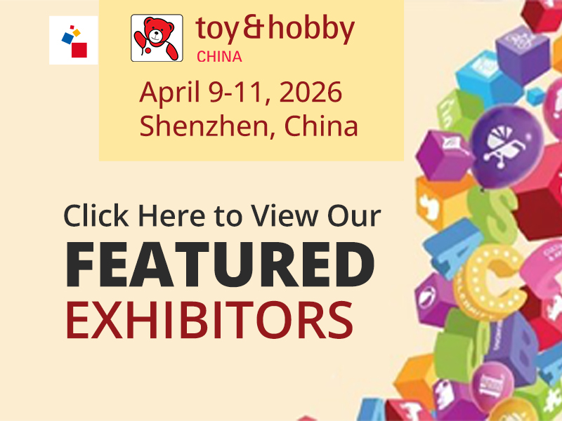 Toy & Hobby China – Featured Exhibitors