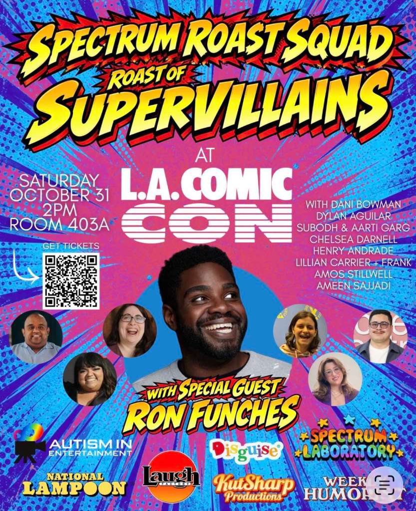 Event poster for 'Spectrum Roast Squad: Roast of Supervillains' at L.A. Comic Con featuring special guest Ron Funches, with a vibrant design and images of various performers.